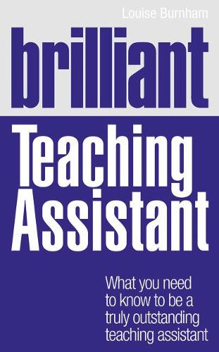 Бумажная книга «Brilliant Teaching Assistant», автор Луиза Бернэм - фото №1