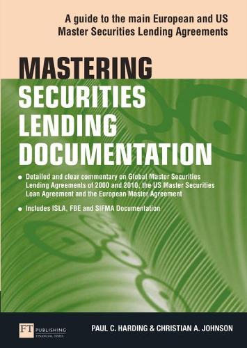 Бумажная книга «Mastering Securities Lending Documentation: A Practical Guide to the Main European and US Master Securities Lending Agreements», авторов Кристиан Джонсон, Пол Хардинг - фото №1