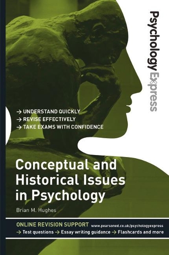 Бумажная книга «Psychology Express: Conceptual and Historical Issues in Psychology: (Undergraduate Revision Guide)», авторов Брайан Хьюз, Доминик Аптон - фото №1