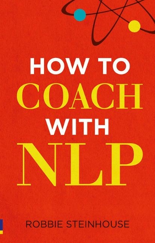 Бумажная книга «How to coach with NLP», автор Робби Стейнхаус - фото №1