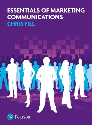 Бумажная книга «Essentials of Marketing Communications: Touchpoints, Sharing And Disruption», автор Крис Филл - фото №1