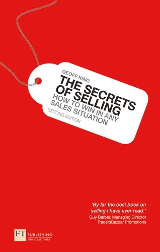 Бумажная книга «Secrets of Selling, The: How to win in any sales situation», автор Джефф Кинг - фото №1