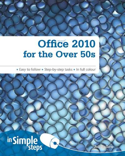 [object Object] «Office 2010 for the Over 50s In Simple Steps», автор Джолі Баллеу - фото №1