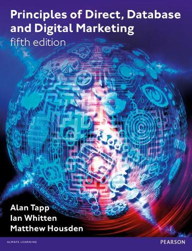 Паперова книга «Principles of Direct, Database and Digital Marketing», авторів Алан Тапп, Ієн Віттен, Метью Хаусден - фото №1