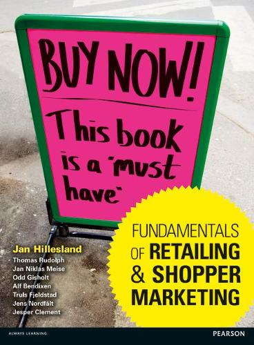 Паперова книга «Fundamentals of Retailing and Shopper Marketing», авторів Альф Бендіксен, Ян Хіллесланд, Ян Ніклас Мейзе, Йенс Нордфельд, Єспер Клемент, Одд Гішольт, Томас Рудольф, Трулс Ф'єльдстад - фото №1