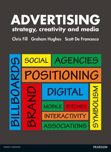Паперова книга «Advertising: strategy, creativity and media», авторів Кріс Філл, Грем Г'юз, Скотт Де Франческо - фото №1