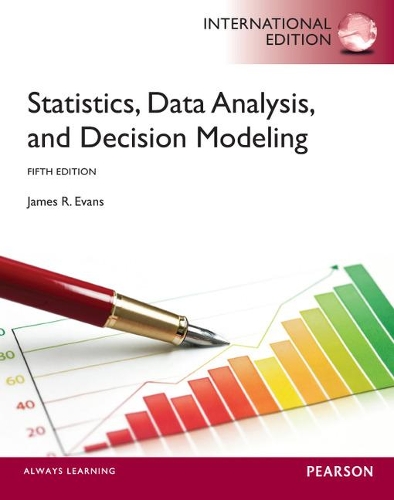 [object Object] «Statistics, Data Analysis, and Decision Modeling: International Edition», автор Джеймс Еванс - фото №1