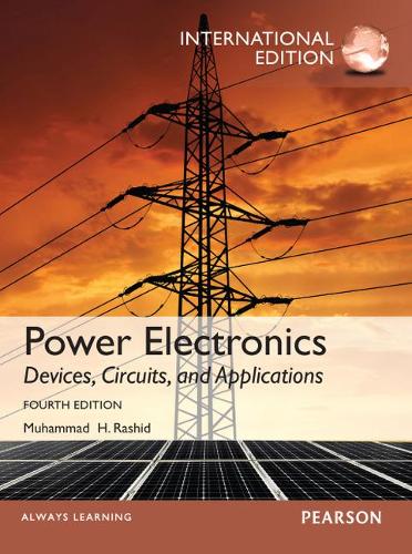 Бумажная книга «Power Electronics: Devices, Circuits, and Applications: International Edition», автор Мухаммад Х. Рашид - фото №1