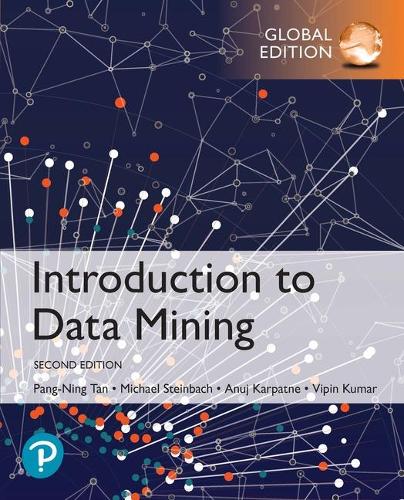 [object Object] «Introduction to Data Mining, Global Edition», авторів Анудж Карпатне, Майкл Штайнбах, Панг Нінг Тан - фото №1