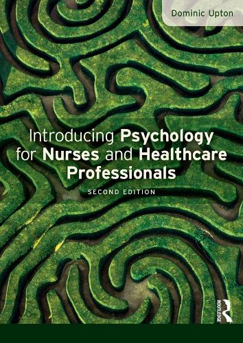 Бумажная книга «Introducing Psychology for Nurses and Healthcare Professionals», автор Доминик Аптон - фото №1