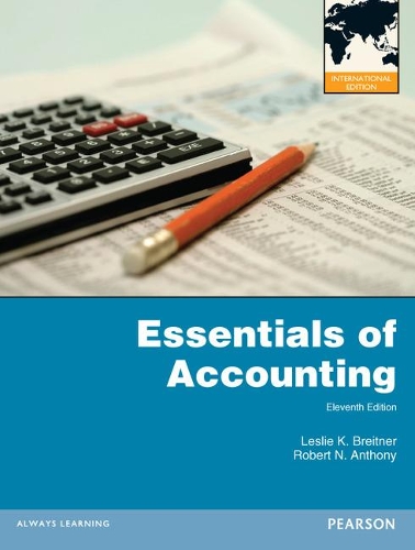 [object Object] «Essentials of Accounting: International Edition», авторов Лесли Брайтнер, Роберт Н. Энтони - фото №1