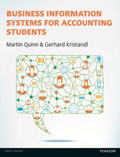 Паперова книга «Business Information Systems for Accounting Students», авторів Герхард Крістандль, Мартін Квінн - фото №1