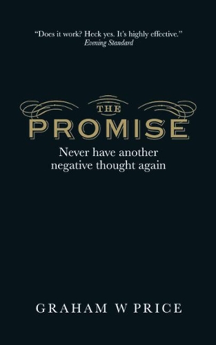 Бумажная книга «Promise, The: Never Have Another Negative Thought Again», автор Грэм Прайс - фото №1