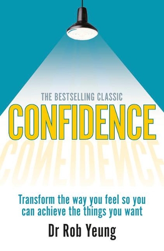 Бумажная книга «Confidence: Transform the way you feel so you can achieve the things you want», автор Роб Юнг - фото №1