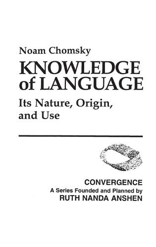 Паперова книга «Knowledge of Language: Its Nature, Origin, and Use», автор Ноам Чомскы - фото №1