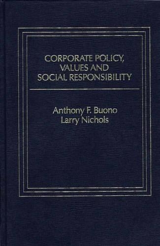 Бумажная книга «Corporate Policy, Values and Social Responsibility», авторов Энтони Ф. Буоно, Лоренс Николс - фото №1