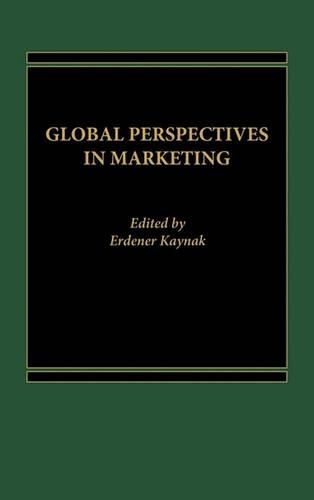 Бумажная книга «Global Perspectives in Marketing», автор Эрденер Кайнак - фото №1