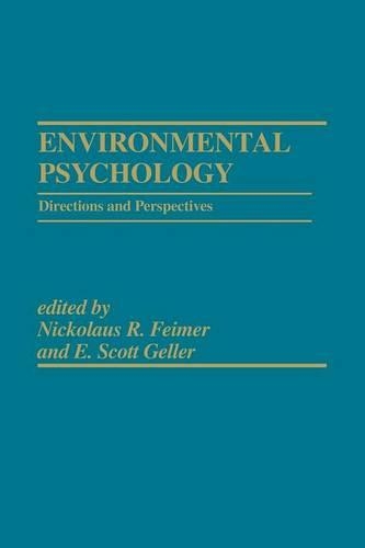 Бумажная книга «Environmental Psychology: Directions and Perspectives», авторов Э. Скотт Геллер, Николаус Р. Файмер - фото №1