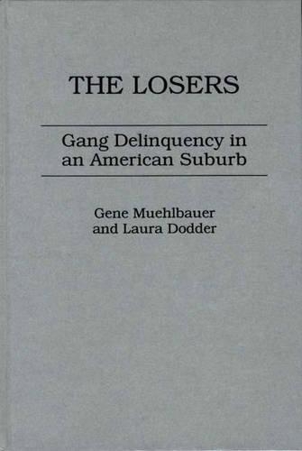 Бумажная книга «The Losers: Gang Delinquency in an American Suburb», авторов Джин Мюльбауэр, Лаура Доддер - фото №1