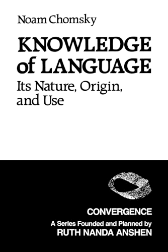 Бумажная книга «Knowledge of Language: Its Nature, Origins, and Use», автор Ноам Хомский - фото №1