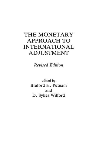 Паперова книга «The Monetary Approach to International Adjustment, 2nd Edition», авторів Блуфорд Путман, Д. С. Вілфорд - фото №1
