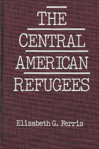 Бумажная книга «The Central American Refugees», автор Элизабет Г. Феррис - фото №1