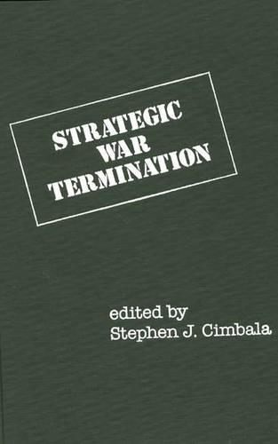 Бумажная книга «Strategic War Termination», автор Стивен Дж. Цимбала - фото №1
