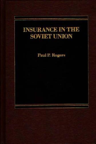Паперова книга «Insurance in the Soviet Union», автор Пол П. Роджерс - фото №1