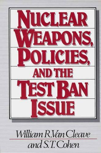 Паперова книга «Nuclear Weapons, Policies, and the Test Ban Issue», авторів С.Т. Коен, Вільям Р. ван Клів - фото №1