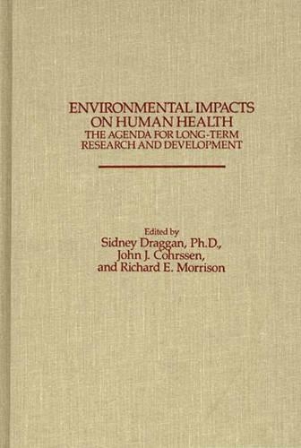 Паперова книга «Environmental Impacts on Human Health: The Agenda for Long-Term Research and Development», авторів Джон Дж. Керссен, Річард Моррісон, Сідні Драган - фото №1