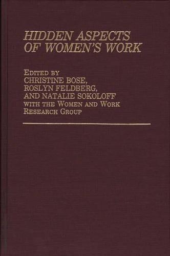 Паперова книга «Hidden Aspects of Women's Work», авторів Кристин Э. Боуз, Наталі Дж. Соколов, Рослін Фельдберг - фото №1