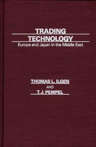 Бумажная книга «Trading Technology: Europe and Japan in the Middle East», авторов Т. Пемпел, Томас Л. Илген - фото №1
