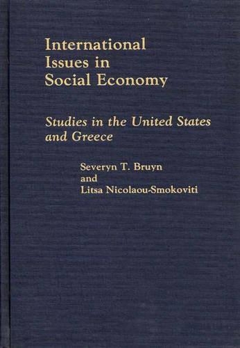 Бумажная книга «International Issues in Social Economy: Studies in the United States and Greece», авторов Николау Смокльвиттис, Северин Т. Бруин - фото №1
