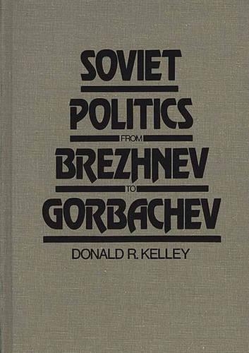Бумажная книга «Soviet Politics from Brezhnev to Gorbachev», автор Дональд Келли - фото №1