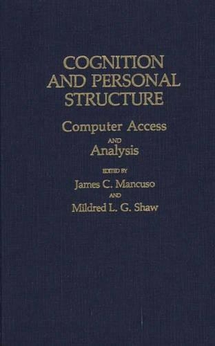 Бумажная книга «Cognition and Personal Structure: Computer Access and Analysis», авторов Джеймс Манкузо, Милдред Шоу - фото №1