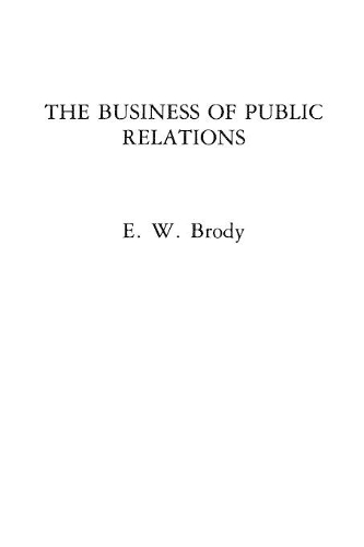 Бумажная книга «The Business of Public Relations», автор Э В. Броуди - фото №1