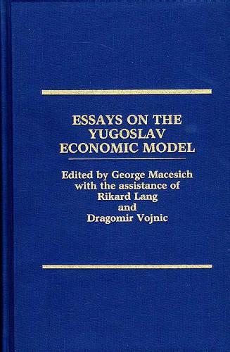Паперова книга «Essays on the Yugoslav Economic Model», автор Джордж Мейсіч - фото №1