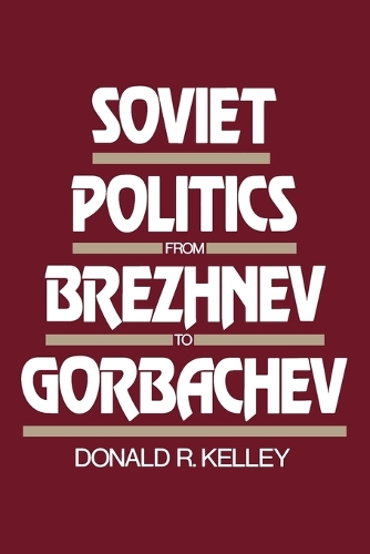 Бумажная книга «Soviet Politics from Brezhnev to Gorbachev», автор Дональд Келли - фото №1