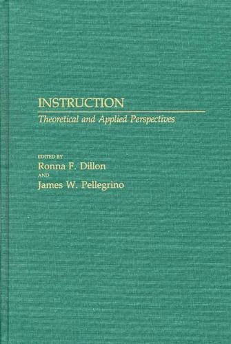 Паперова книга «Instruction: Theoretical and Applied Perspectives», авторів Джеймс Пеллегріно, Ронна Ф. Діллон - фото №1