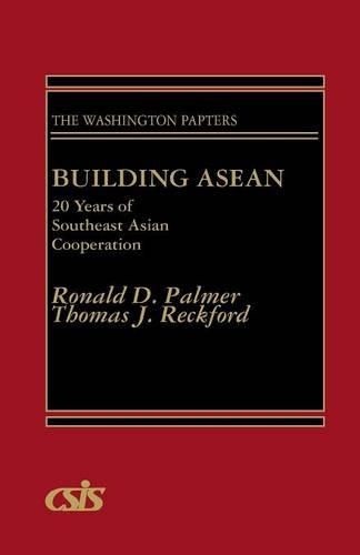 Паперова книга «Building ASEAN: 20 Years of Southeast Asian Cooperation», авторів Рональд Д. Палмер, Томас Дж. Рекфорд - фото №1