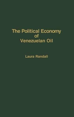 Бумажная книга «The Political Economy of Venezuelan Oil», автор Лора Рэндалл - фото №1