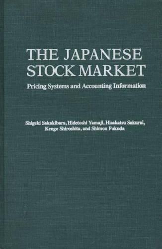 Паперова книга «The Japanese Stock Market: Pricing Systems and Accounting Information», авторів Хідетош Ямадзі, Хісакац Сакураї, Кенґо Сірошіта, С. Фукуда, Шігекі Сакакібара - фото №1