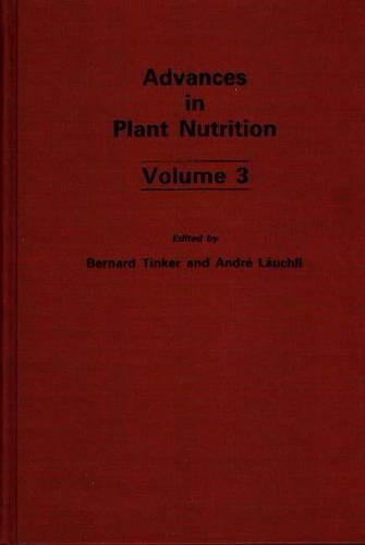 Паперова книга «Advances in Plant Nutrition: Volume 3», авторів Андре Лаухлі, П.Б. Тінкер - фото №1