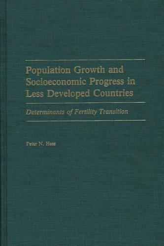 Паперова книга «Population Growth and Socioeconomic Progress in Less Developed Countries: Determinants of Fertility Transition», автор Пітер Гесс - фото №1