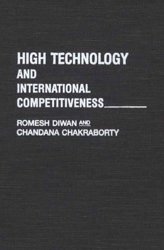 Бумажная книга «High Technology and International Competitiveness», авторов Чандана Чакраборти, Ромеш Диван - фото №1
