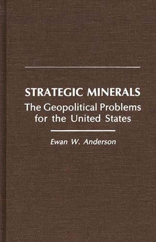 Бумажная книга «Strategic Minerals: The Geopolitical Problems for the United States», автор Юэн В. Андерсон - фото №1