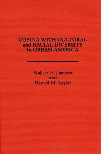 Паперова книга «Coping with Cultural and Racial Diversity in Urban America», авторів Дональд М. Тейлор, Воллес Ламберт - фото №1