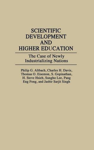 Паперова книга «Scientific Development and Higher Education: The Case of Newly Industrializing Nations», авторів Чарльз Х. Девіс, Г. Стив Гсієх, Джасбір Сарджит Сінгх, Панг Енг Фонг, Філіп Г. Альтбах, С. Гопінатан, Сунго Лі, Томас О. Айземон - фото №1
