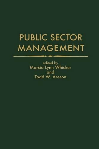 Бумажная книга «Public Sector Management», авторов Марсия Л. Уикер, Тодд В. Аресон - фото №1