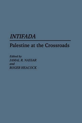 Бумажная книга «Intifada: Palestine at the Crossroads», авторов Джамал Нассар, Роджер Хикок - фото №1